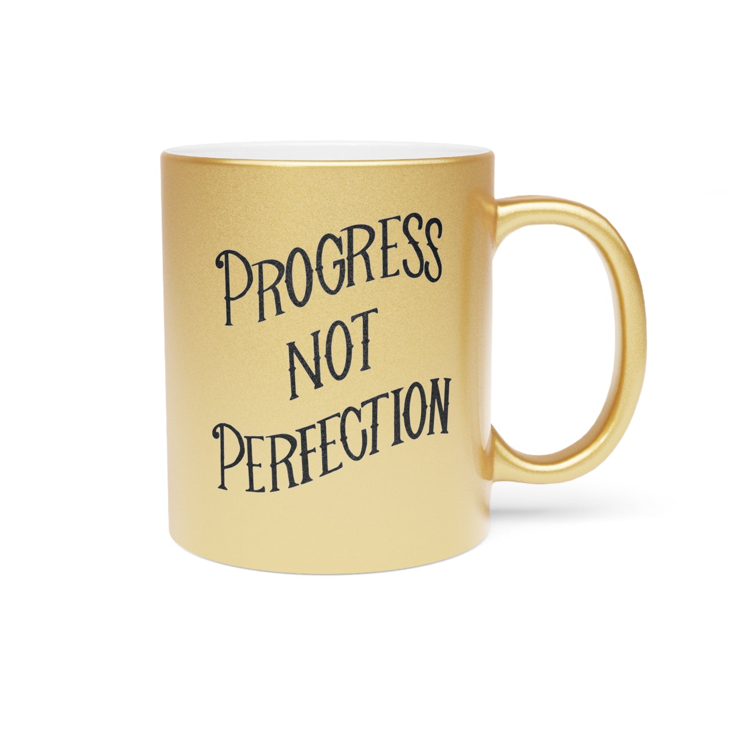Progress Not Perfection Metallic Coffee Mug, 11oz in Silver or Gold, Motivational Mug for Artists, Entrepreneurs Neurospicy, ADHD, Cup for Makers + Doers