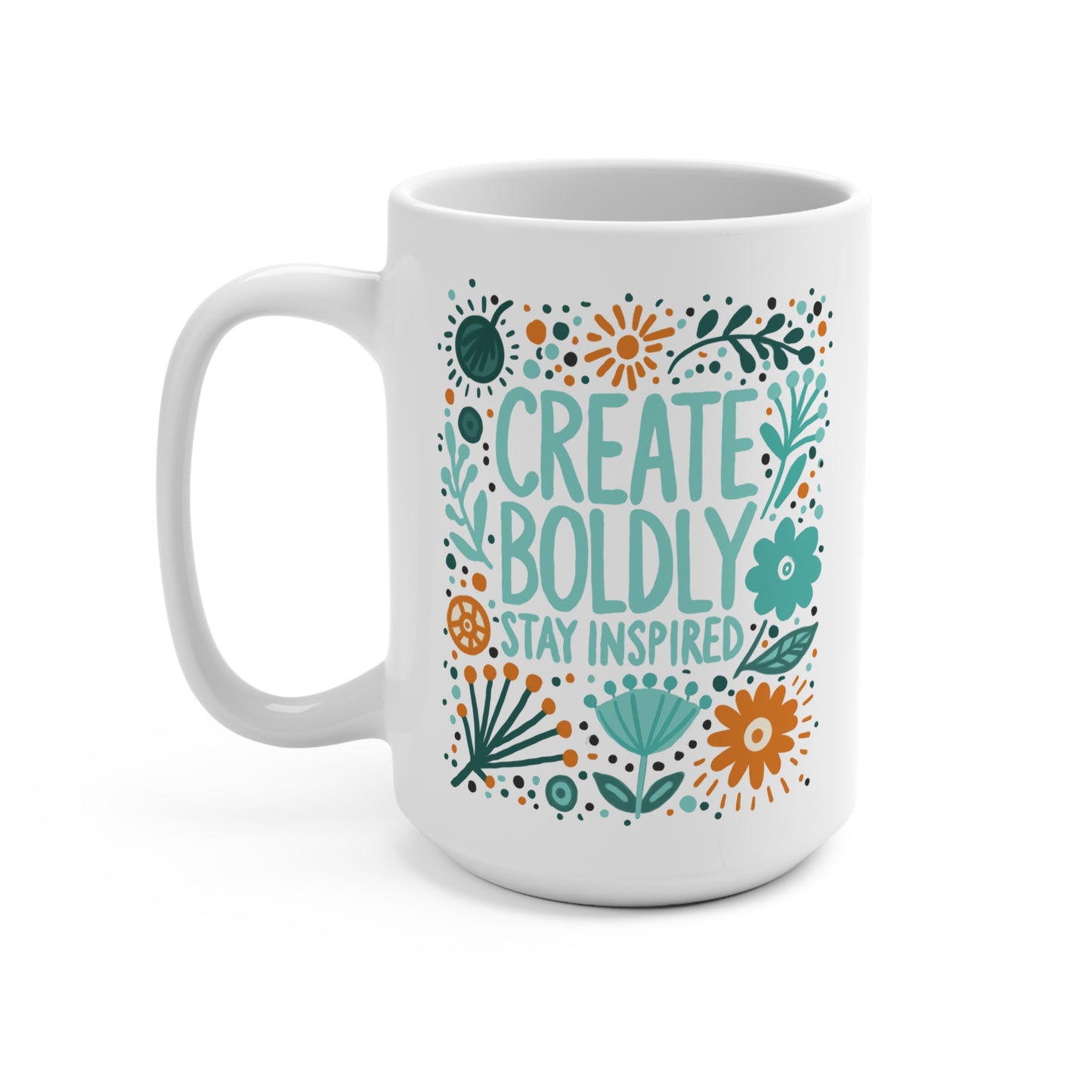 Create Boldly Coffee Mug, 11oz or 15oz, Create Boldly Stay Inspired, Motivational Mug for Artists, Entrepreneurs Neurospicy, ADHD, Cup for Makers & Doers