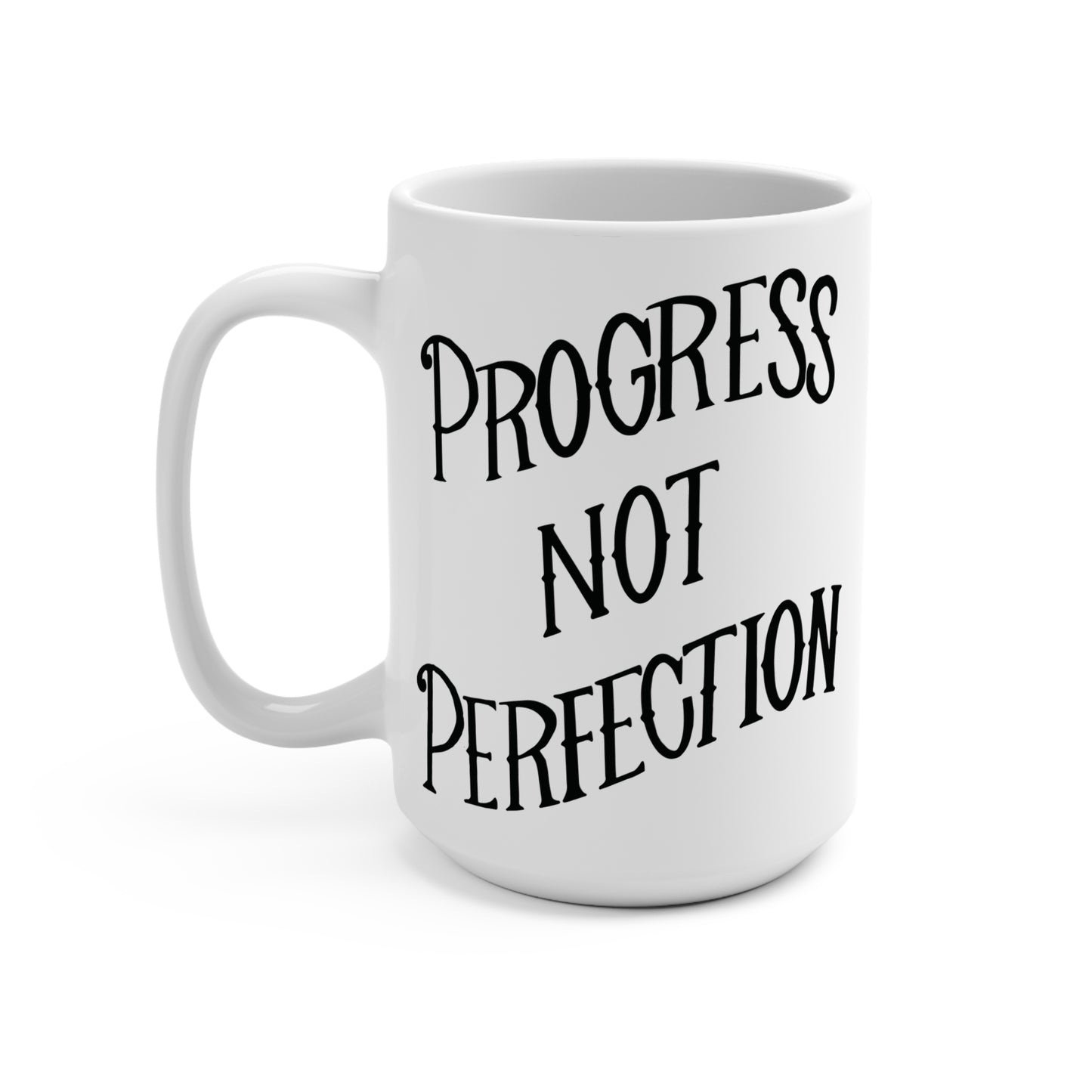 Progress Not Perfection Coffee Mug, 11oz or 15oz, Black & White Motivational Mug for Artists, Entrepreneurs Neurospicy, ADHD, Cup for Makers + Doers