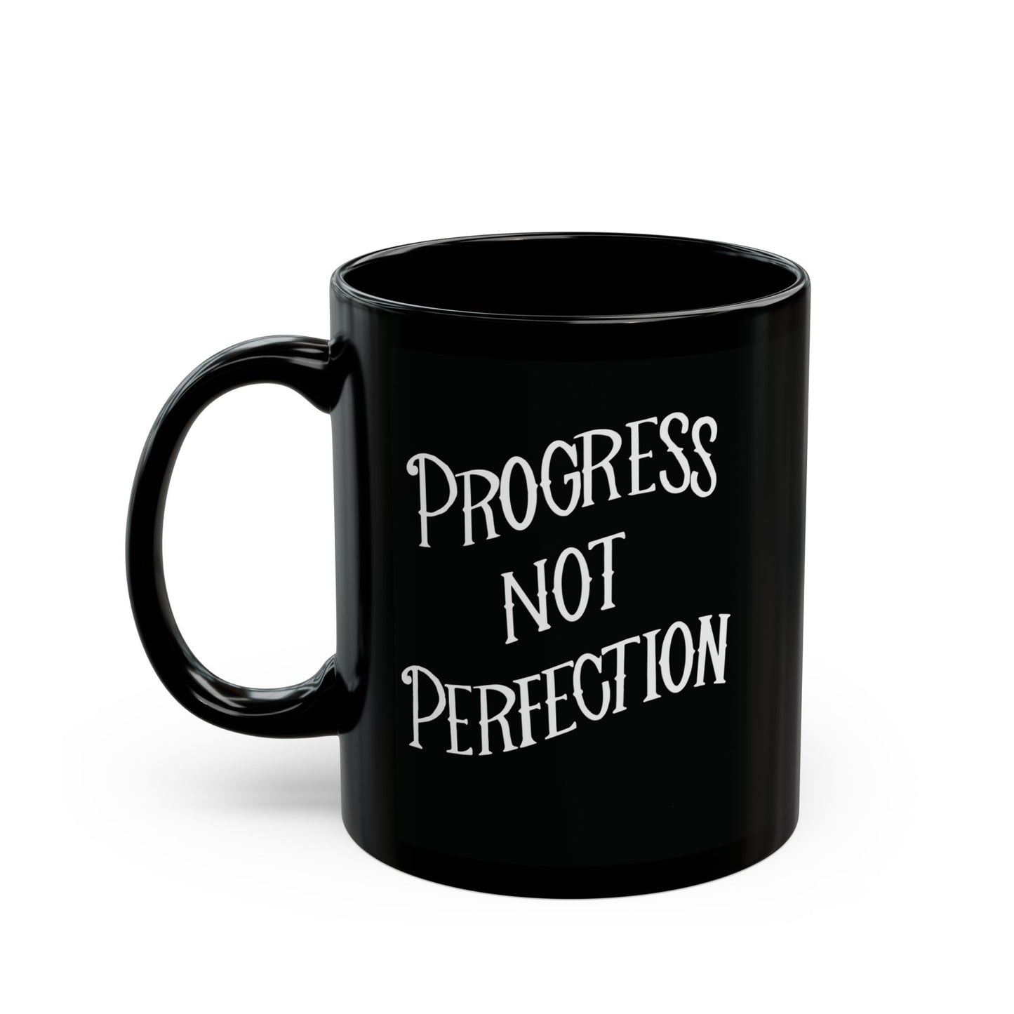 Progress Not Perfection Black Coffee Mug, 11oz or 15oz, Black & White Motivational Mug for Artists, Entrepreneurs Neurospicy, ADHD, Cup for Makers + Doers