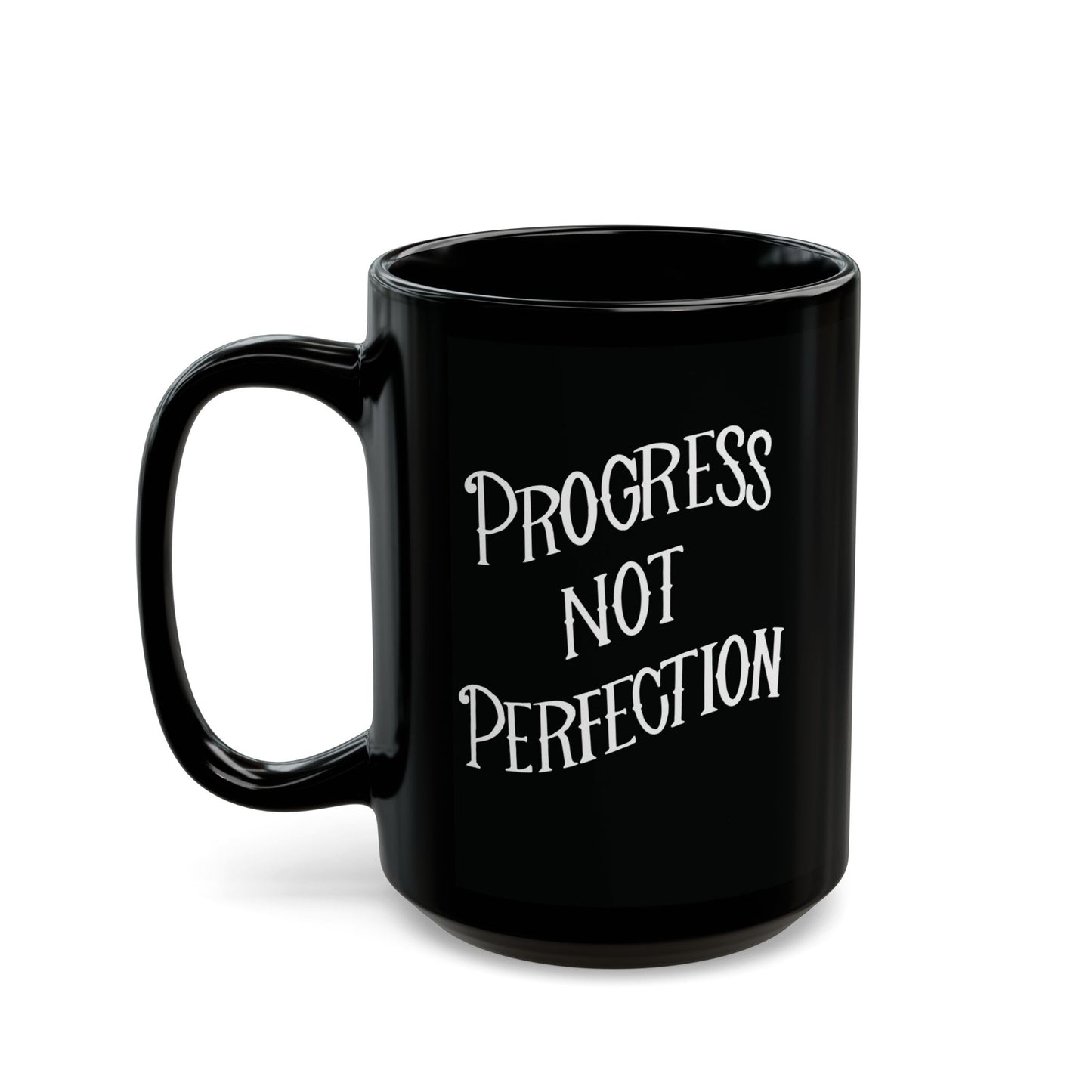 Progress Not Perfection Black Coffee Mug, 11oz or 15oz, Black & White Motivational Mug for Artists, Entrepreneurs Neurospicy, ADHD, Cup for Makers + Doers