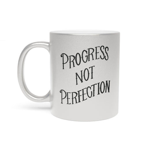 Progress Not Perfection Metallic Coffee Mug, 11oz in Silver or Gold, Motivational Mug for Artists, Entrepreneurs Neurospicy, ADHD, Cup for Makers + Doers