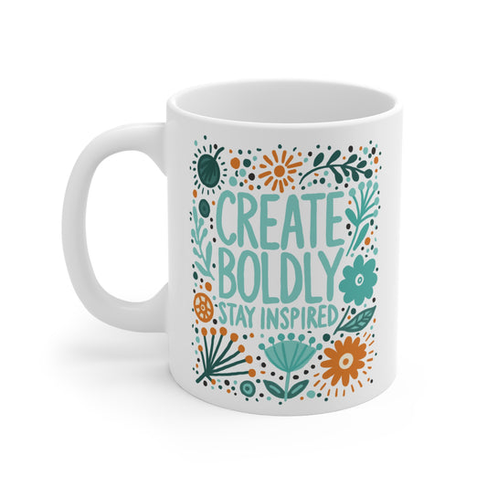 Create Boldly Coffee Mug, 11oz or 15oz, Create Boldly Stay Inspired, Motivational Mug for Artists, Entrepreneurs Neurospicy, ADHD, Cup for Makers & Doers