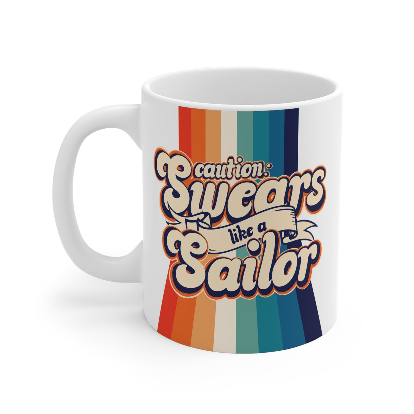 Retro Rainbow Coffee Mug, "Caution: Swears Like a Sailor", 11 or 15oz, A Must-Have for Your Coffee Ritual
