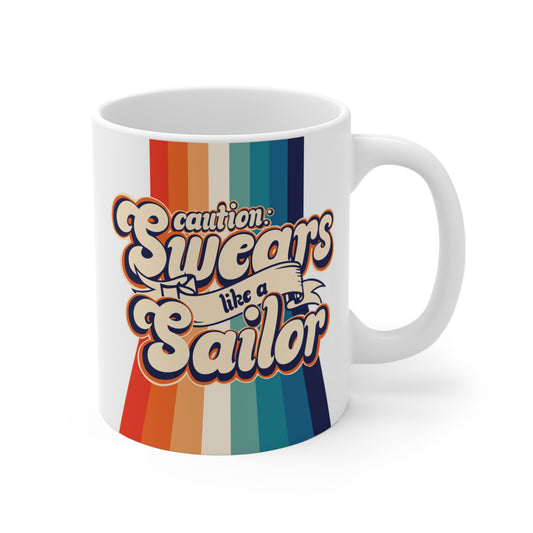 Retro Rainbow Coffee Mug, "Caution: Swears Like a Sailor", 11 or 15oz, A Must-Have for Your Coffee Ritual